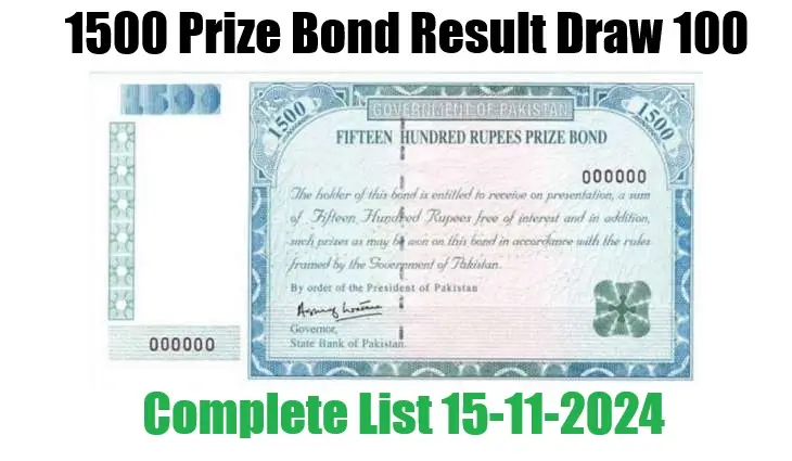 1500 Prize bond Result Draw 100 Complete List 15-11-2024